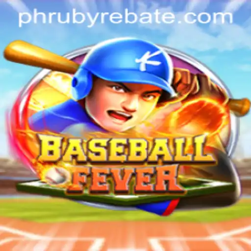 Discover the Thrills of BaseballFever and the Strategic Role of 'Phruby'
