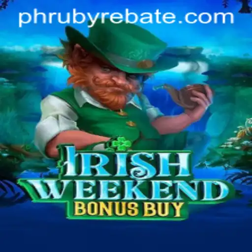Exploring IrishWeekendBonusBuy: Thrills and Rules